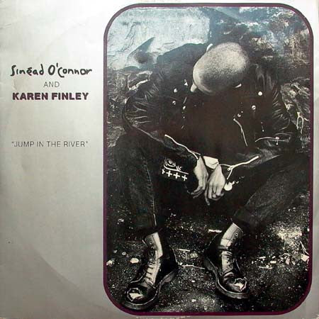 Sinéad O'Connor And Karen Finley : Jump In The River (12")