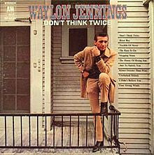 Waylon Jennings : Don't Think Twice (LP, Album, Ter)