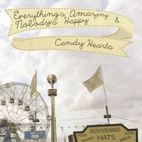 Candy Hearts : Everything's Amazing And Nobody's Happy (LP, Album, Lav)