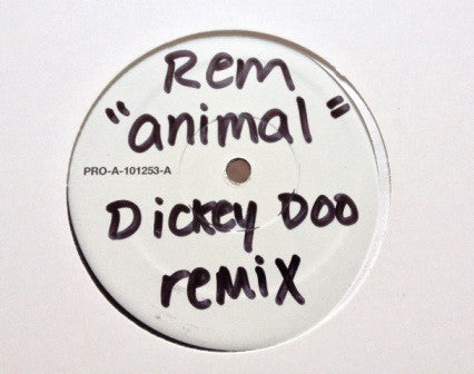 R.E.M. : Animal (DJ Dickey Doo Remix) (12", S/Sided, Promo)