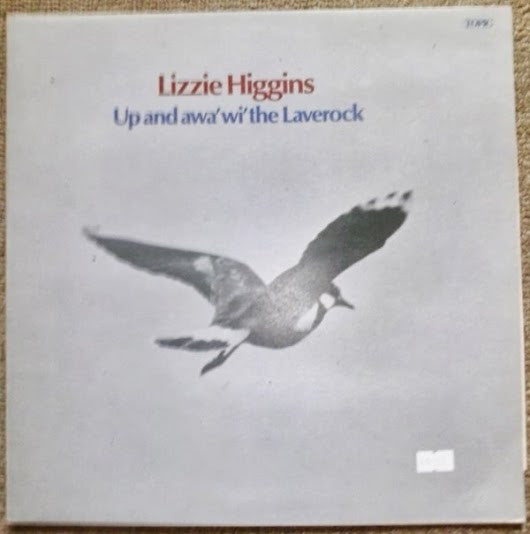 Lizzie Higgins : Up And Awa' Wi' The Laverock (LP)