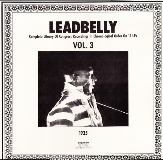 Leadbelly : Vol. 3 1935 (Complete Library Of Congress Recordings In Chronological Order On 12 LPs) (LP, Comp, Mono, Ltd, RM)