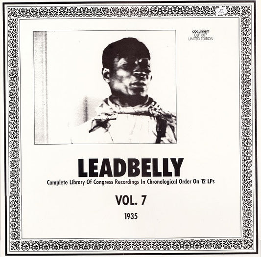 Leadbelly : Vol. 7 1935 (Complete Library Of Congress Recordings In Chronological Order On 12 LPs) (LP, Comp, Mono, Ltd, RM)
