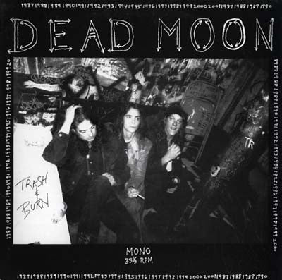 Dead Moon : Trash & Burn (LP, Album, Mono, RE, RM)