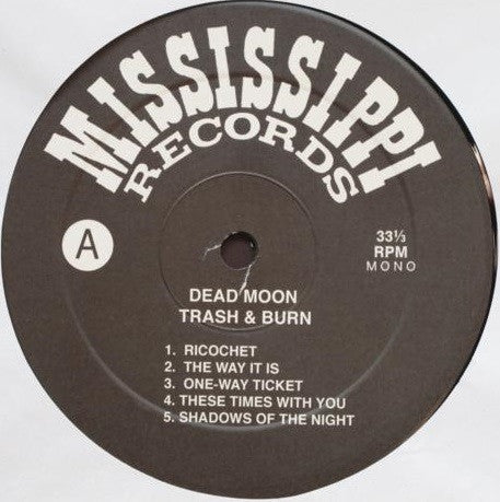 Dead Moon : Trash & Burn (LP, Album, Mono, RE, RM)