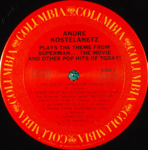 Andre Kostelanetz* : Plays The Theme From Superman . . . The Movie And Other Pop Hits Of Today! (LP)