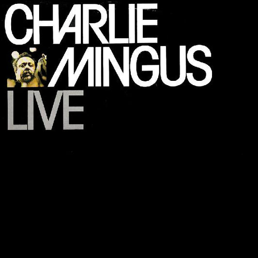 Charlie Mingus* : Live (LP, Album, RE)