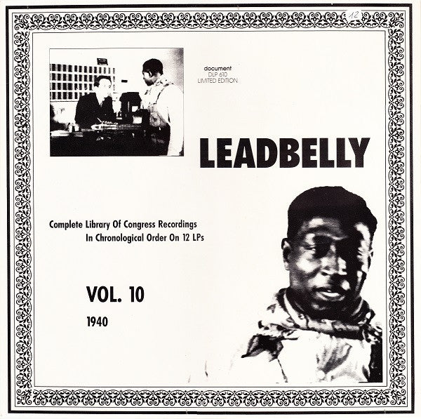 Leadbelly : Vol. 10 1940 (Complete Library Of Congress Recordings In Chronological Order On 12 LPs)  (LP, Comp, Mono, Ltd, RM)