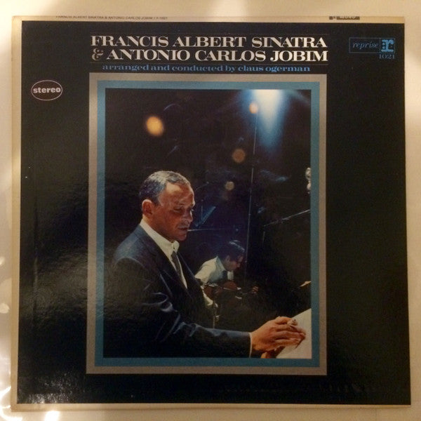 Francis Albert Sinatra* & Antonio Carlos Jobim : Francis Albert Sinatra & Antonio Carlos Jobim (LP, Album)