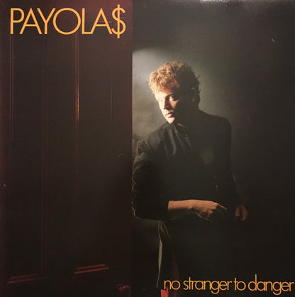 Payola$ : No Stranger To Danger (LP, Album)