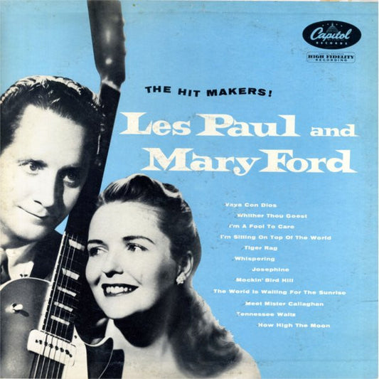 Les Paul & Mary Ford : The Hit Makers! (LP, Album, Mono, RE, Scr)