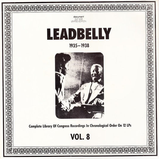 Leadbelly : Vol. 8 1935-1938 (Complete Library Of Congress Recordings In Chronological Order On 12 LPs) (LP, Comp, Mono, Ltd, RM)