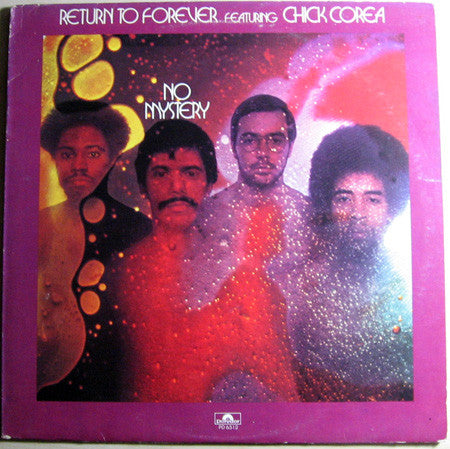 Return To Forever Featuring Chick Corea : No Mystery (LP, Album, 6 -)