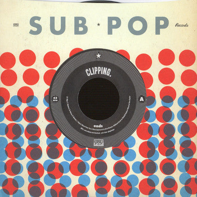 Clipping. : Ends (7", Single)