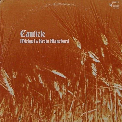 Michael* & Greta Blanchard : Canticle (LP, Album)