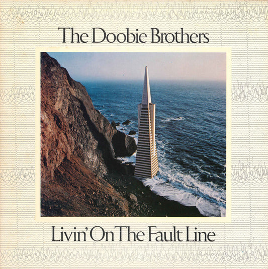 The Doobie Brothers : Livin' On The Fault Line (LP, Album, Win)