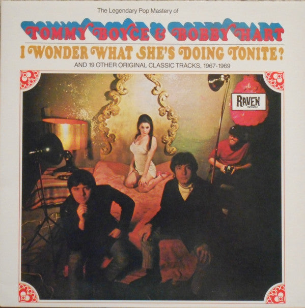 Tommy Boyce & Bobby Hart* : Tommy Boyce & Bobby Hart (I Wonder What She's Doing Tonight And 19 Other Original Classic Tracks, 1967-1969) (LP, Comp)