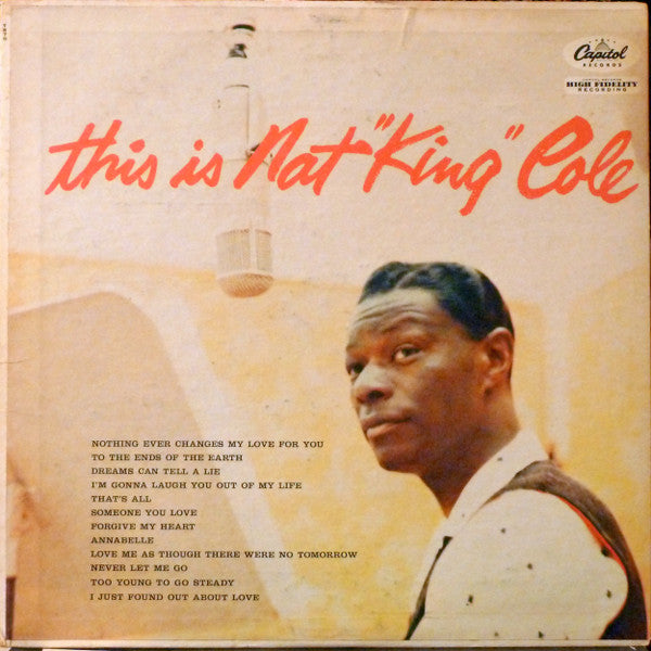 Nat "King" Cole* : This Is Nat "King" Cole (LP, Album, Comp, RE, Scr)