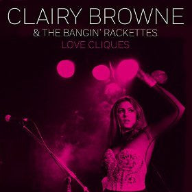 Clairy Browne & The Bangin' Rackettes : Love Cliques (10", EP)