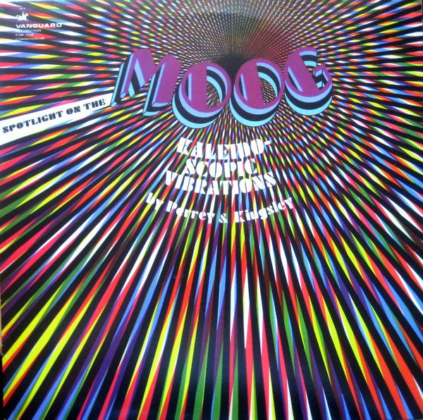 Perrey & Kingsley : Spotlight On The Moog (Kaleidoscopic Vibrations) (LP, Album, RE)
