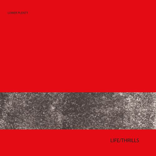 Lower Plenty : Life/Thrills (LP, Album, Ltd, Num)