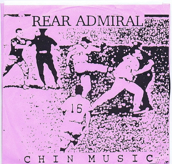 Rear Admiral : Chin Music (7", EP)