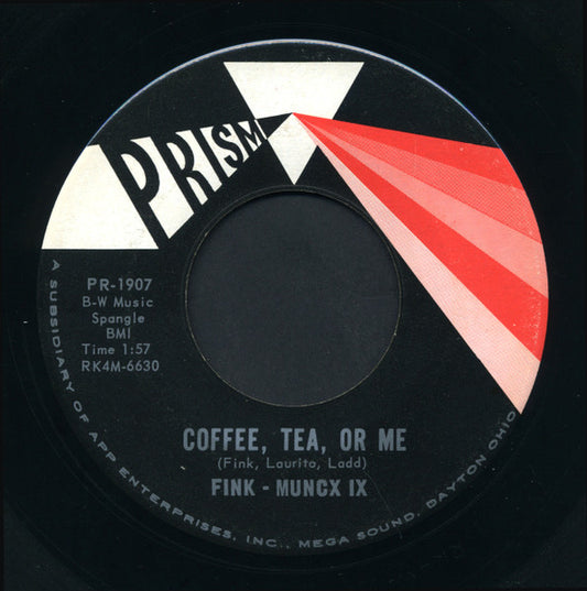 Fink-Muncx Nine : What's Right  /  Coffee, Tea, Or Me  (7", Single)