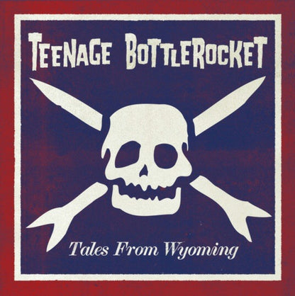Teenage Bottlerocket : Tales From Wyoming (LP, Album, Ltd, Red + CD, Album)