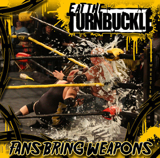 Eat The Turnbuckle : Fans Bring Weapons (7", EP, Ltd, Red)