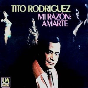 Tito Rodriguez : Mi Razon: Amarte (LP, Album, Mono)