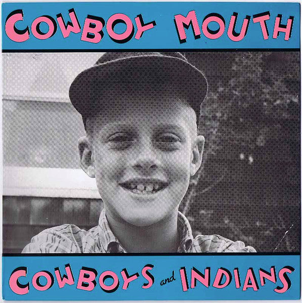 Cowboy Mouth (3) : Cowboys And Indians (LP, Album, RM)