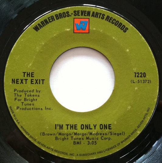 The Next Exit : I'm The Only One / Break Away (7", Single)