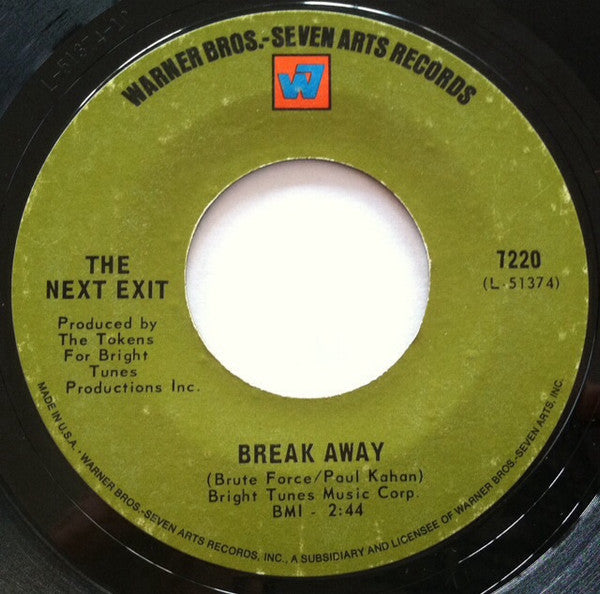 The Next Exit : I'm The Only One / Break Away (7", Single)