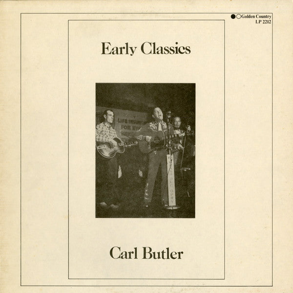 Carl Butler : Early Classics (LP, Comp, Mono)
