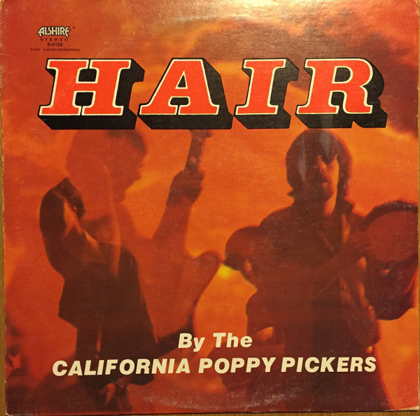 The California Poppy Pickers : Hair (LP, RE)