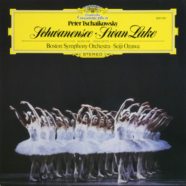Peter Tschaikovsky* – Boston Symphony Orchestra · Seiji Ozawa : Schwanensee - Swan Lake (Auszüge · Highlights) (LP)