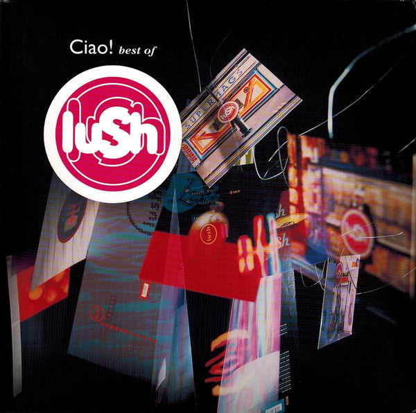 Lush : Ciao! Best Of Lush (2xLP, Comp, Ltd, RE, Red)