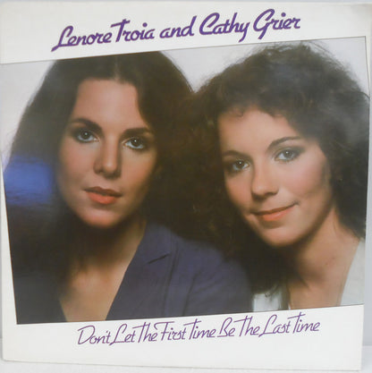 Lenore Troia And Cathy Grier : Don't Let The First Time Be The Last Time (LP, Album)