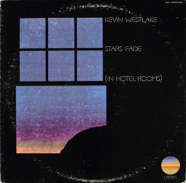Kevin Westlake : Stars Fade (In Hotel Rooms) (LP, Album)