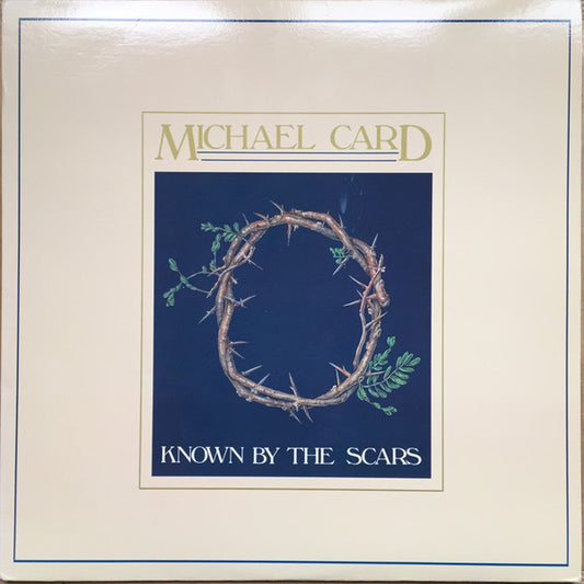 Michael Card : Known By The Scars (LP, Album)