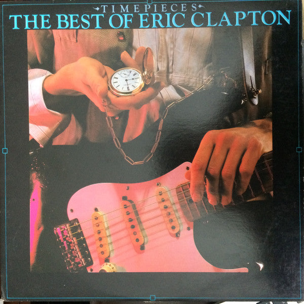Eric Clapton : Time Pieces - The Best Of Eric Clapton (LP, Comp, Club)