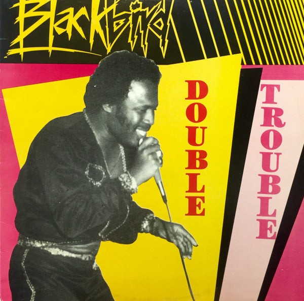 Blackbird* : Double Trouble (12")
