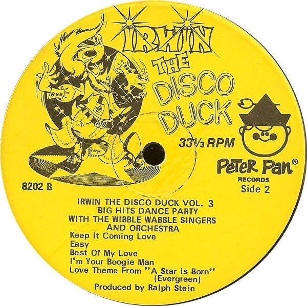 Irwin The Disco Duck With The Wibble Wabble Singers And Orchestra : Irwin The Disco Duck Vol. 3: Big Hits Dance Party (LP)