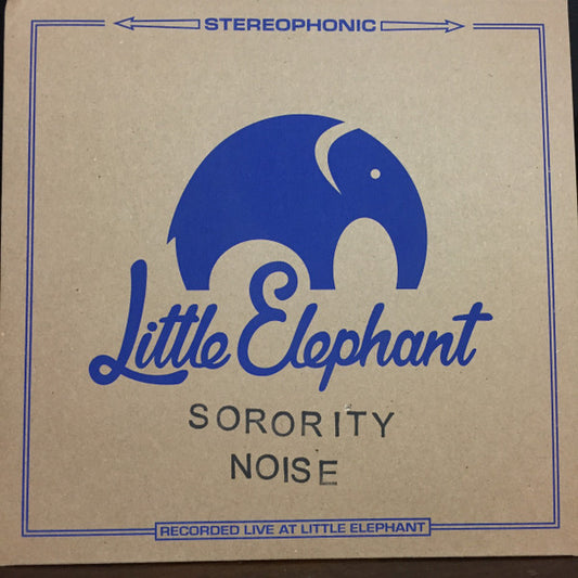 Sorority Noise : Little Elephant Sessions 1 (Lathe, 12", S/Sided, Num)