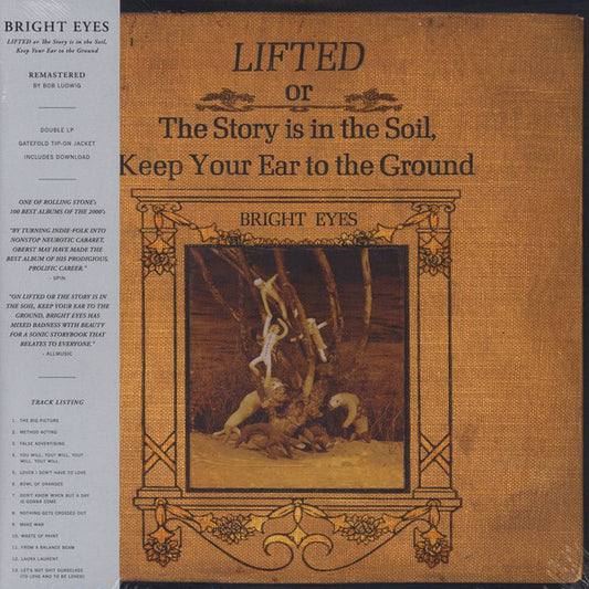 Bright Eyes : Lifted Or The Story Is In The Soil, Keep Your Ear To The Ground (2xLP, Album, RE, RM)