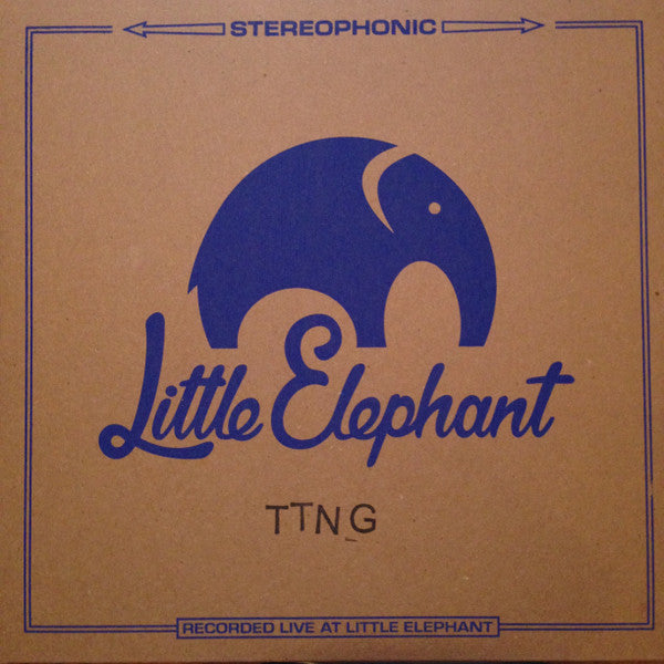 TTNG* : Little Elephant Sessions (Lathe, 12", S/Sided, EP, Num)