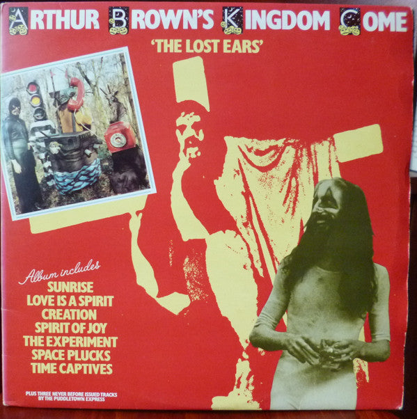 Arthur Brown's Kingdom Come : The Lost Ears (2xLP, Album, Comp)