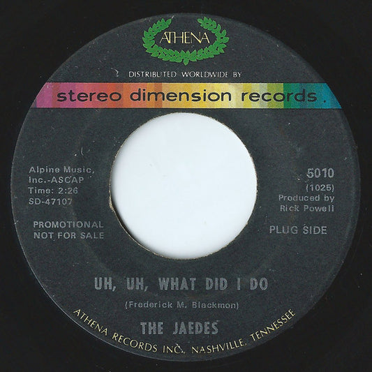 The Jaedes : Uh, Uh, What Did I Do (7", Single)