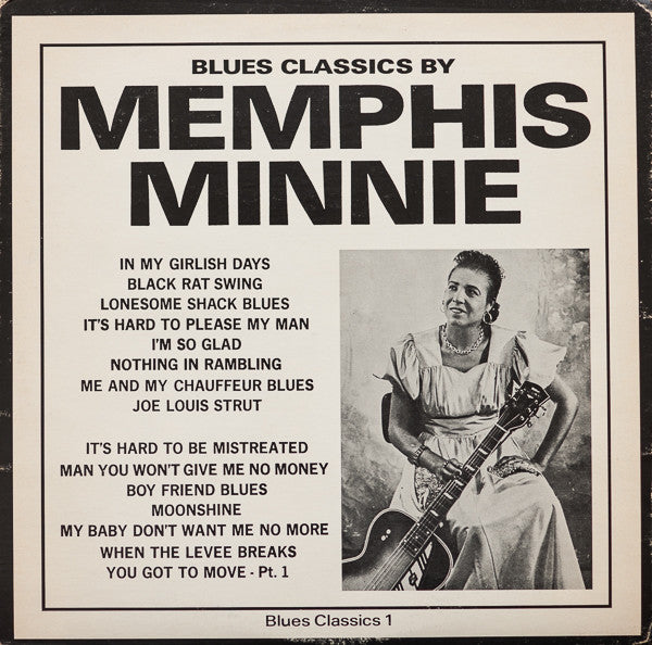 Memphis Minnie : Blues Classics By Memphis Minnie (LP, Comp, RE)