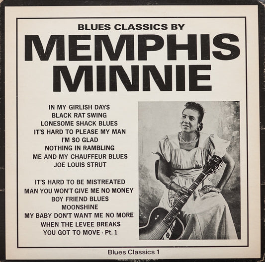 Memphis Minnie : Blues Classics By Memphis Minnie (LP, Comp, RE)